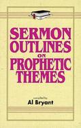 Sermon Outlines on Prophetic Themes cover