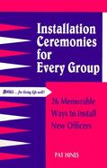 Installation Ceremonies for Every Group 26 Memorable Ways to Install New Officers cover