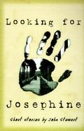 Looking for Josephine and Other Stories cover