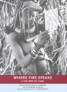 Where Fire Speaks A Visit With the Himba cover