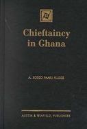 Chieftaincy in Ghana cover