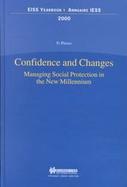 Confidence and Changes Managing Social Protcetion in the New Millennium cover