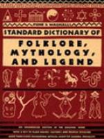 Funk and Wagnalls Standard Dictionary of Folklore, Mythology, and Legend cover