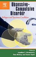 Obsessive-compulsive Disorder Subtypes and Spectrum Conditions. cover