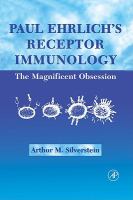 Paul Ehrlich's Receptor Immunology:: The Magnificent Obsession cover