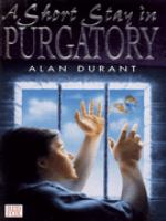 A Short Stay in Purgatory cover