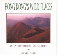 Hong Kong's Wild Places: An Environmental Exploration cover