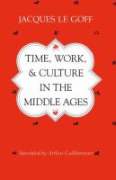 Time, Work and Culture in the Middle Ages cover