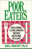Poor Eaters: Helping Children Who Refuse to Eat cover
