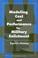 Modeling Cost and Performance for Military Enlistment Report of a Workshop cover