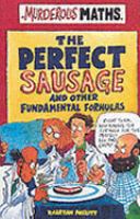 The Perfect Sausage and Other Fundamental Formulas (Murderous Maths) cover