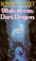 White Horse, Dark Dragon cover