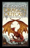 Dragon Outcast : The Age of Fire, Book Three cover
