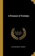 A Prisoner of Trotskys cover