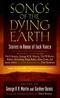 Songs of the Dying Earth : Stories in Honor of Jack Vance cover