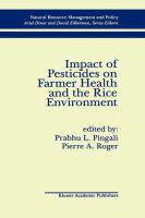 Impact of Pesticides on Farmer Health and the Rice Environment cover
