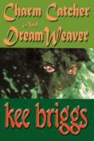 Charm Catcher and Dream Weaver cover