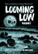 Looming Low : Volume I cover