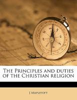 The Principles and Duties of the Christian Religion cover