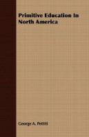 Primitive Education In North America cover