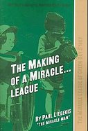 The Making of a Miracle...League: The Miracle League of Green Bay Story cover