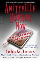 Amityville Horror Now: the Jones Journal : Book One of the Light Warriors cover