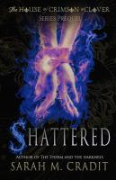 Shattered : The House of Crimson and Clover Series Prequel cover