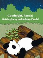 Goodnight, Panda! / Matulog Ka Ng Mahimbing, Panda! : Babl Children's Books in Tagalog and English cover