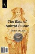 The Sign of Ashraf-Sultan : Neshan-E Ashraf-Sultan cover