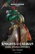 Knights of Caliban: Dark Angels Omnibus cover