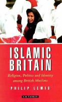 Islamic Britain: Religion, Politics, and Identity Among British Muslims: Bradford in the 1990s cover
