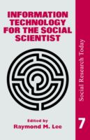 Information Technology for the Social Scientist (volume7) cover