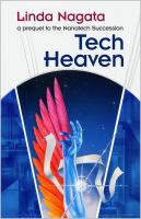 Tech-Heaven : A prequel to the Nanotech Succession cover
