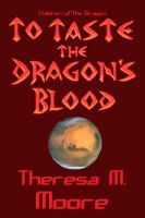 To Taste the Dragon's Blood cover