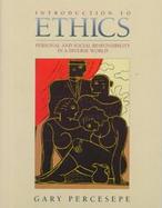 Introduction to Ethics Personal and Social Responsibility in a Diverse World cover