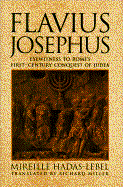 Flavius Josephus: Eyewitness to Rome's First-Century Conquest of Judea cover