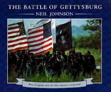The Battle of Gettysburg: With Photographs from the 125th Anniversary Reenactment cover