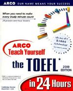 Arco Teach Yourself the Toefl in 24 Hours 2000 Edition cover