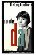 The Long Loneliness The Autobiography of Dorothy Day cover