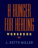 A Hunger for Healing Workbook cover