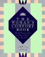 The Woman's Comfort Book: A Self-Nurturing Guide for Restoring Balance in Your Life cover