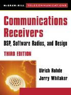 Communications Receivers Dsp, Software Radios, and Design cover