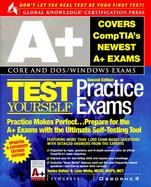 A+ Certification Test Yourself Practice Exams cover