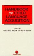Handbook of Child Language Acquisition cover
