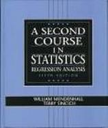 Second Course in Statistics, A: Regression Analysis cover