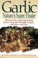 Garlic Nature's Super Healer cover