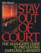 Stay Out Court Mgr GD Prev Emplyee Lawsuit cover