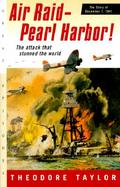 Air Raid-Pearl Harbor! The Story of December 7, 1941 cover