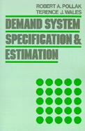 Demand System Specification and Estimation cover
