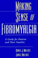 Making Sense of Fibromyalgia cover